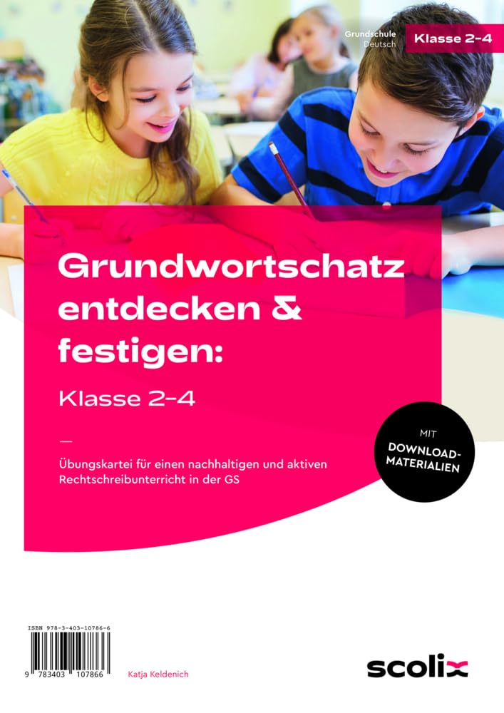 Grundwortschatz entdecken & festigen: Klasse 2-4: Übungskartei für einen nachhaltigen und aktiven Rechtschreibunterricht in der GS
