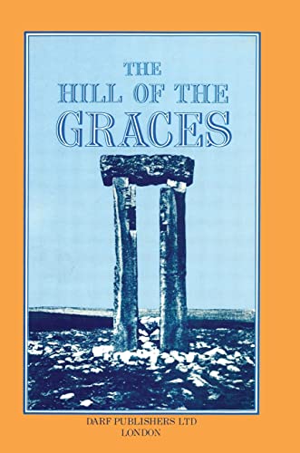 The Hills of the Graces: A Record of Investigation Among the Trilithons and Megalithic Sites of Tripoli