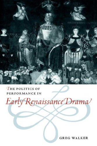Politics Perform Early Renais Drama