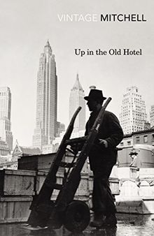 Up in the Old Hotel (Vintage Classics)