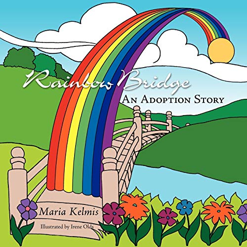 Rainbow Bridge: An Adoption Story