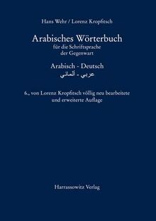 Arabisches Wörterbuch für die Schriftsprache der Gegenwart: Arabisch – Deutsch