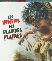 Les Indiens des grandes plaines