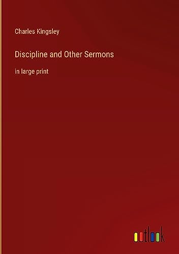 Discipline and Other Sermons: in large print