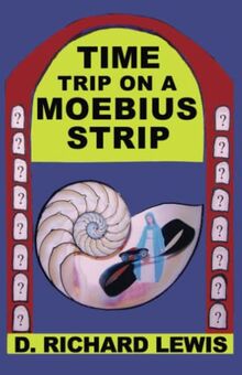 Time Trip on a Moebius Strip