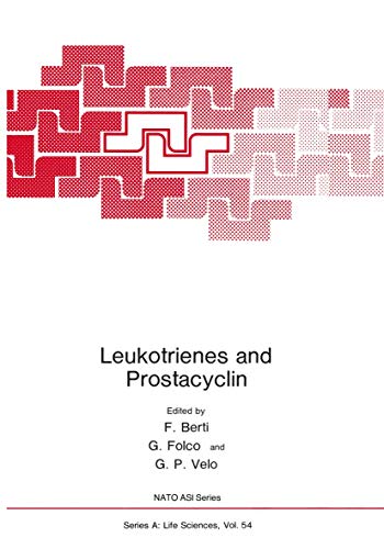 Leukotrienes and Prostacyclin (Nato Science Series A: (Closed)) (Nato Science Series A:, 54, Band 54)