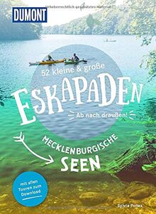 52 kleine & große Eskapaden an den Mecklenburgischen Seen: Ab nach draußen! (DuMont Eskapaden)