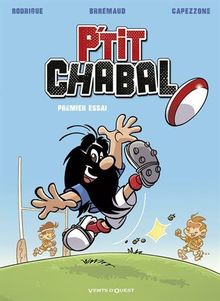 P'tit Chabal. Vol. 1. Premier essai