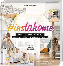 #instahome: 20 kreative Frauen und ihre inspirierenden Instagram-Accounts