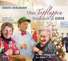 Über Topflappen freut sich ja jeder: Weihnachten mit der Online-Omi (2 CDs)