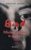 Bad : Michael Jackson le mythe