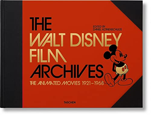 Daniel Kothenschulte The Walt Disney Film Archives. The Animated Movies 1921–1968