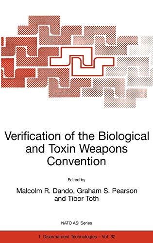 Verification of the Biological and Toxin Weapons Convention (NATO Science Partnership Subseries: 1, 32, Band 32)