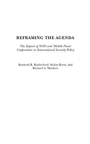 Reframing the Agenda: The Impact of NGO and Middle Power Cooperation in International Security Policy