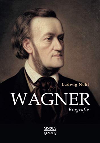 Wagner: Biografie
