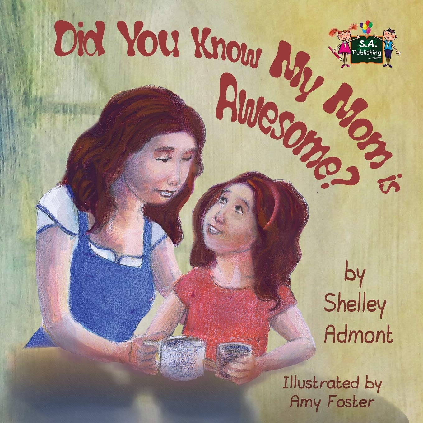 Did You Know My Mom is Awesome? (Bedtime stories children's book collection, Band 11)