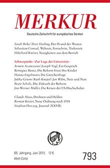 MERKUR Deutsche Zeitschrift für europäisches Denken: Nr. 793, Heft  / Juni 2015