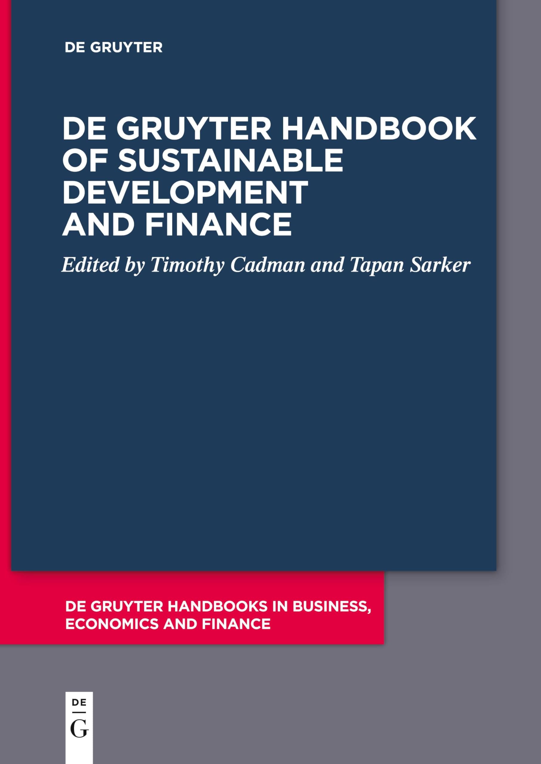 De Gruyter Handbook of Sustainable Development and Finance (De Gruyter Handbooks in Business, Economics and Finance)