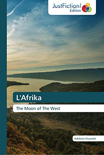 L'Afrika: The Moon of The West