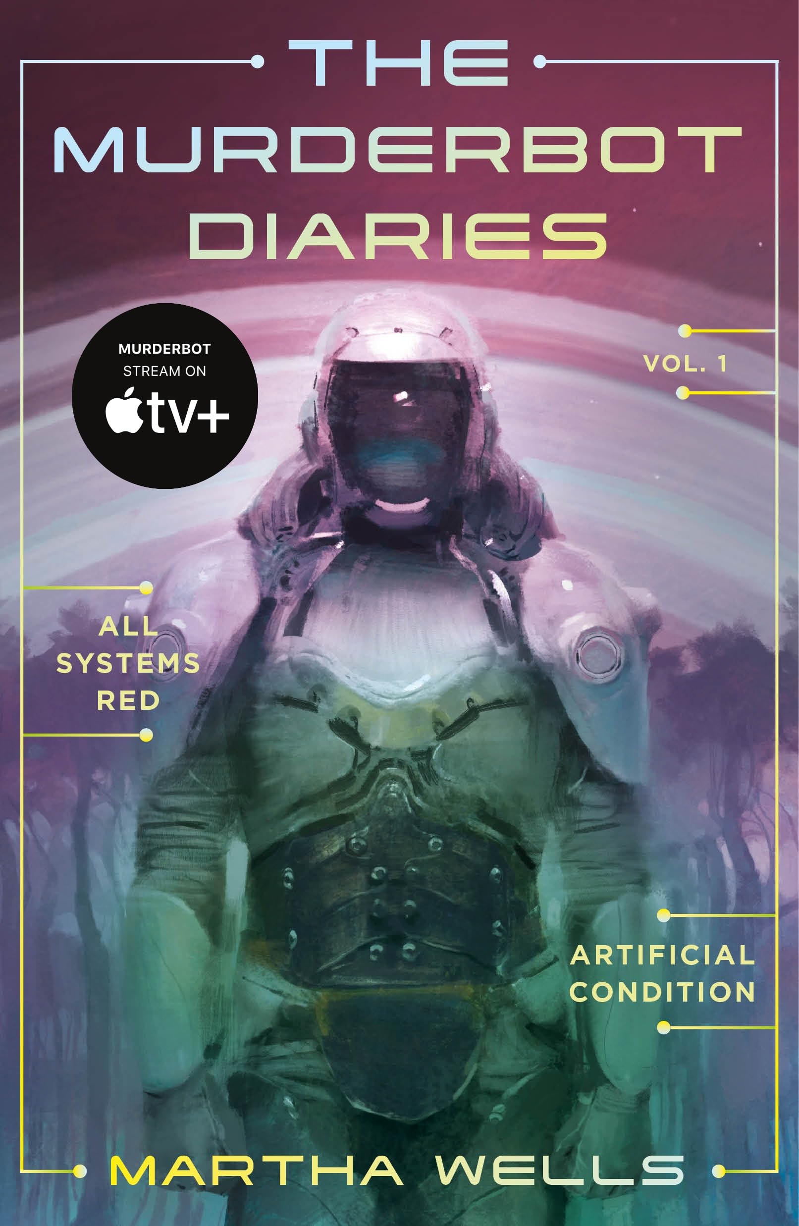 The Murderbot Diaries Vol. 1: All Systems Red, Artificial Condition (Murderbot Diaries, 1-2)