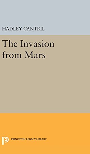 The Invasion from Mars: A Study in Psychology of Panic (Princeton Legacy Library, Band 3212)