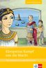 Kleopatras Kampf um die Macht: Vom Aufstieg einer jungen Herrscherin. Lateinische Lektüre für das 1., 2. Lernjahr
