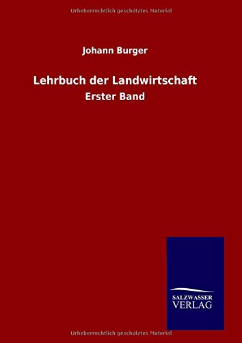 Lehrbuch der Landwirtschaft: Erster Band