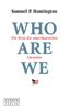 Who Are We. Die Krise der amerikanischen Identität