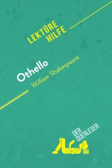 Othello von William Shakespeare (Lektürehilfe): Detaillierte Zusammenfassung, Personenanalyse und Interpretation