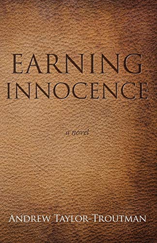 Earning Innocence: A Novel