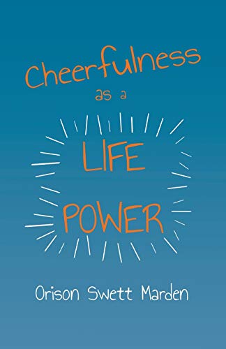 Cheerfulness as a Life Power