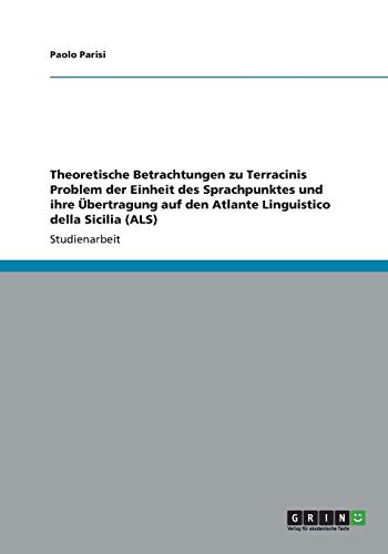 Theoretische Betrachtungen zu Terracinis Problem der Einheit des Sprachpunktes und ihre Übertragung auf den Atlante Linguistico della Sicilia (ALS)