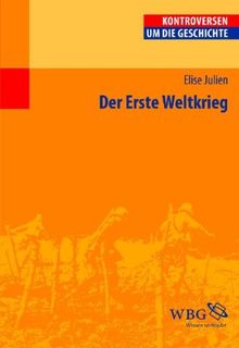 Der Erste Weltkrieg (Kontroversen um die Geschichte)