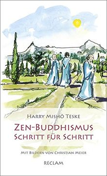 Zen-Buddhismus Schritt für Schritt: Eine Einführung