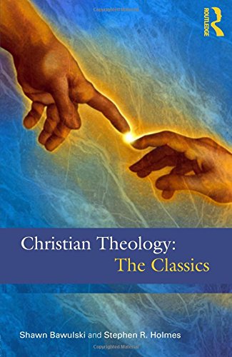 Christian Theology: The Classics
