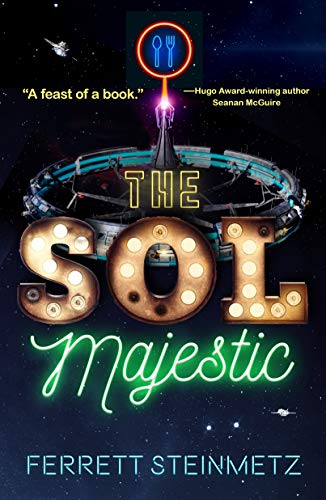 Ferrett Steinmetz The Sol Majestic