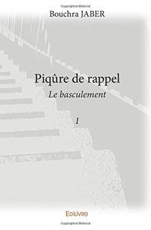 Piqûre de rappel -Tome 1