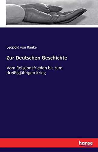 Zur Deutschen Geschichte: Vom Religionsfrieden bis zum dreißigjährigen Krieg