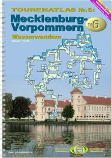 Touren-Atlas Wasserwandern: Touren-Atlas Wasserwandern 6. Mecklenburg-Vorpommern 1 : 75 000: TA6