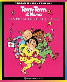 Tom Tom ET Nana: Les Premiers De LA Casse