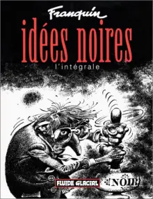Idées noires – André Franquin (humour macabre culte)