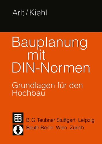 Bauplanung mit DIN-Normen: Grundlagen für den Hochbau