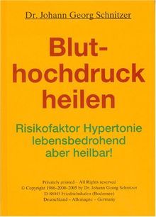 Bluthochdruck heilen: Risikofaktor Hypertonie - lebensbedrohend, aber heilbar!