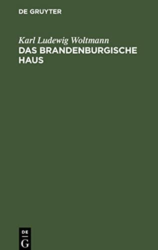 Das Brandenburgische Haus: Historische Feier des 18ten Jänners 1801