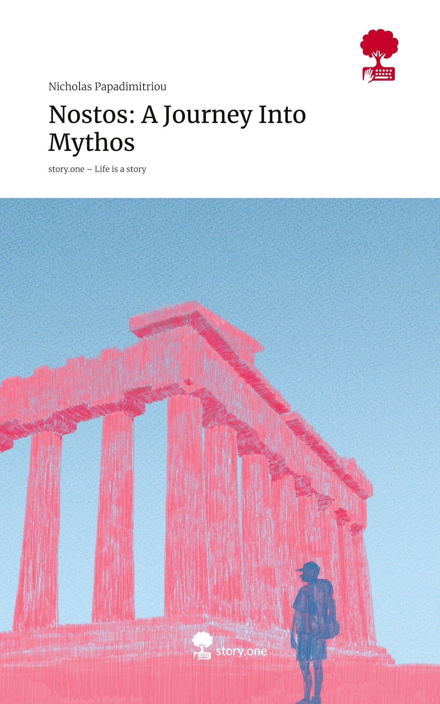 Nostos: A Journey Into Mythos. Life is a Story - story.one