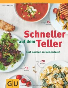 Schneller auf dem Teller (GU Themenkochbuch)