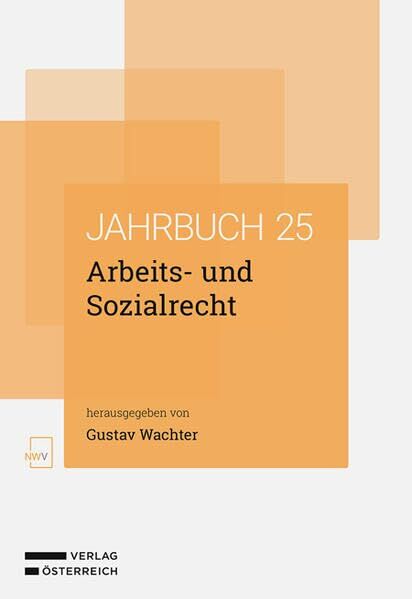 Radner, Thomas: Arbeits- und Sozialrecht Jahrbuch 2025