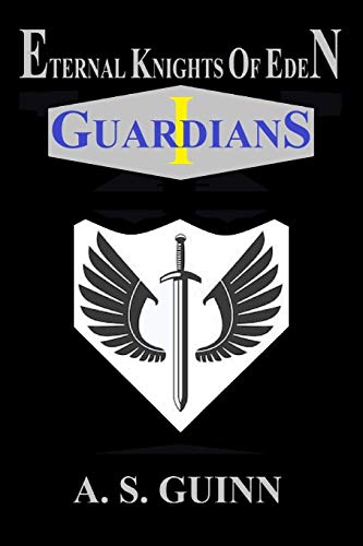 Eternal Knights of Eden I: Guardians