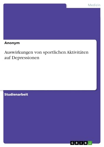 Auswirkungen von sportlichen Aktivitäten auf Depressionen