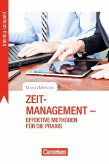 Zeitmanagement - Effektive Methoden für die Praxis